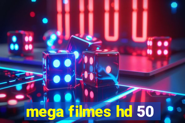 mega filmes hd 50